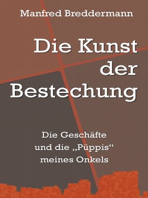 cover image of Die Kunst der Bestechung